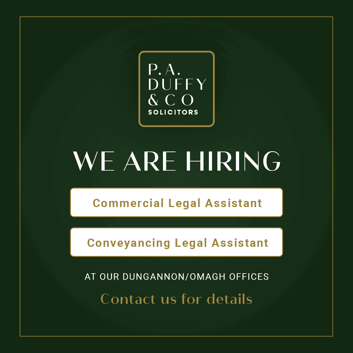 We are hiring for 2 positions in our Dungannon/Omagh offices